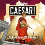 Caesar!: Seize Rome in 20 Minutes!